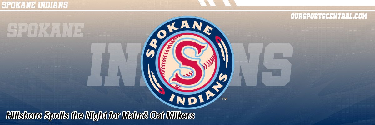 Hillsboro Spoils the Night for Malmö Oat Milkers