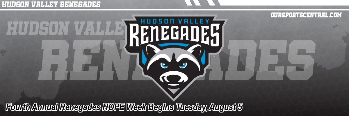 Fourth Annual Renegades HOPE Week Begins Tuesday, August 5
