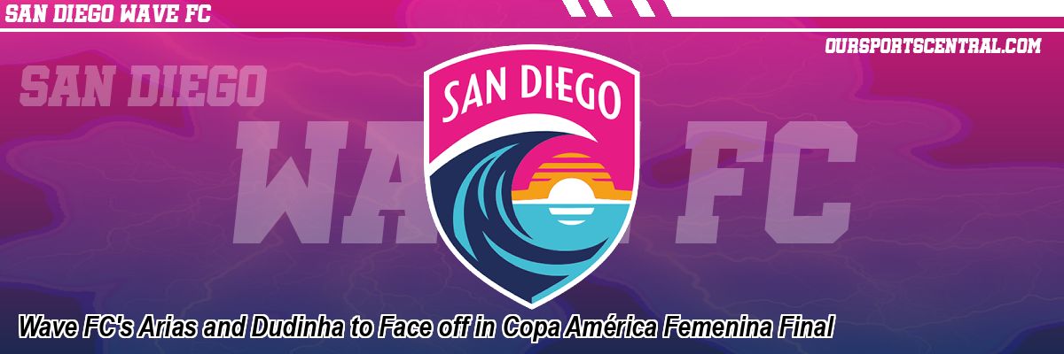 Wave FC's Arias and Dudinha to Face off in Copa América Femenina Final