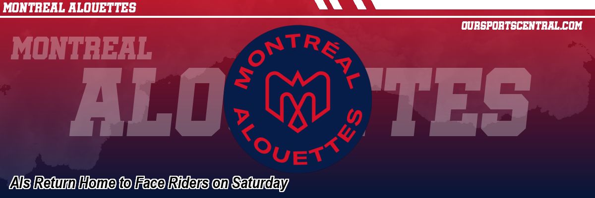 Als Return Home to Face Riders on Saturday