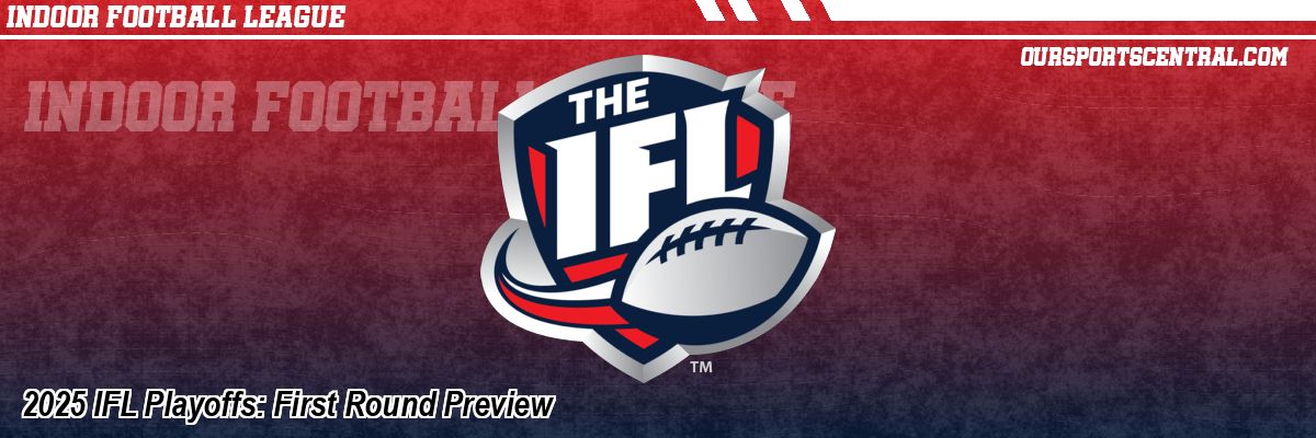 2025 IFL Playoffs: First Round Preview