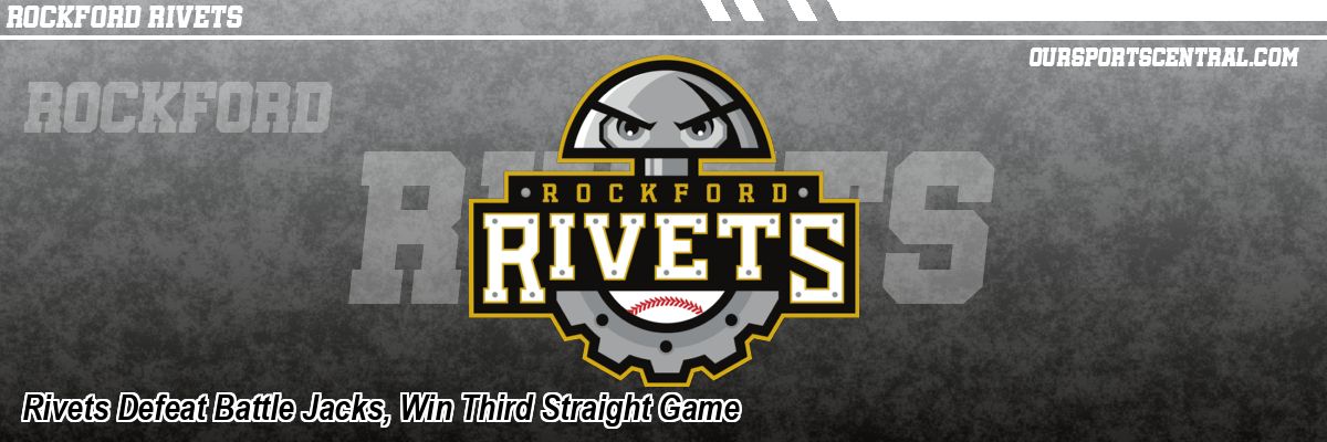 Rivets Defeat Battle Jacks, Win Third Straight Game