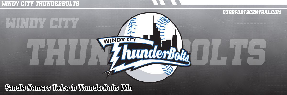 Sandle Homers Twice in ThunderBolts Win