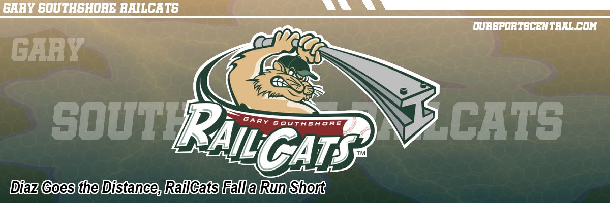 Diaz Goes the Distance, RailCats Fall a Run Short