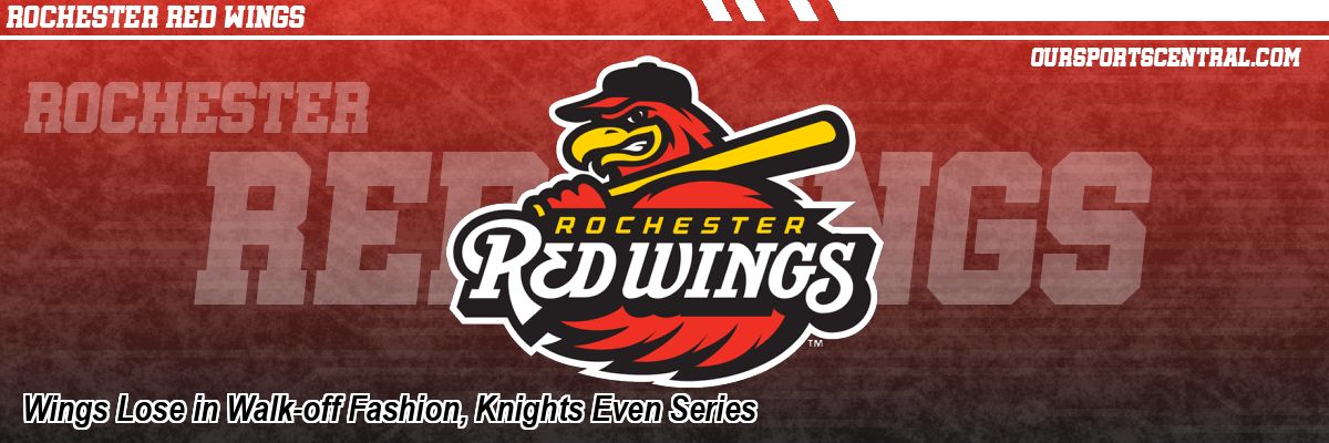 Wings Lose in Walk-off Fashion, Knights Even Series