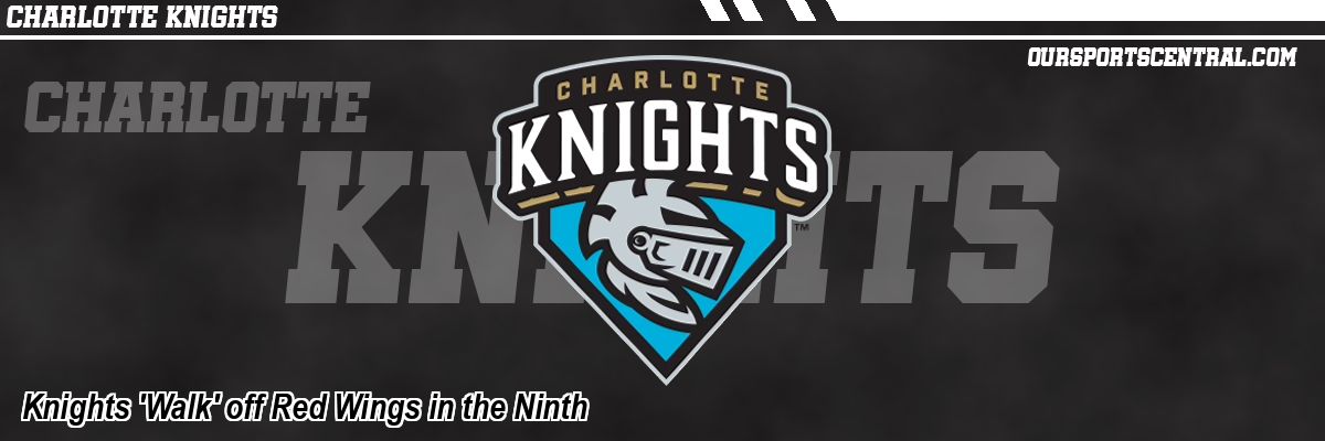 Knights 'Walk' off Red Wings in the Ninth