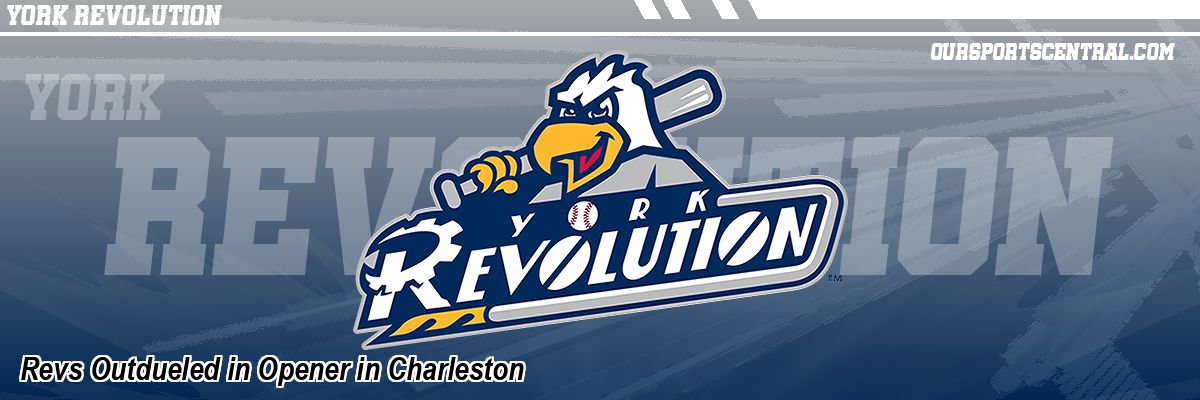 Revs Outdueled in Opener in Charleston