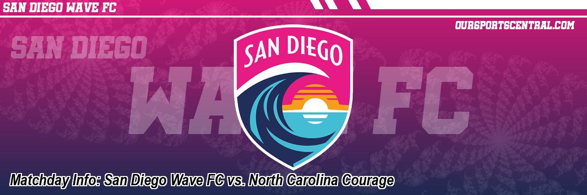 Matchday Info: San Diego Wave FC vs. North Carolina Courage
