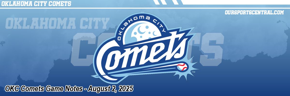 OKC Comets Game Notes - August 2, 2025