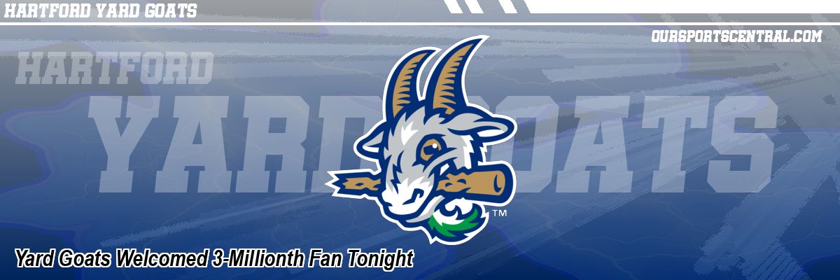 Yard Goats Welcomed 3-Millionth Fan Tonight