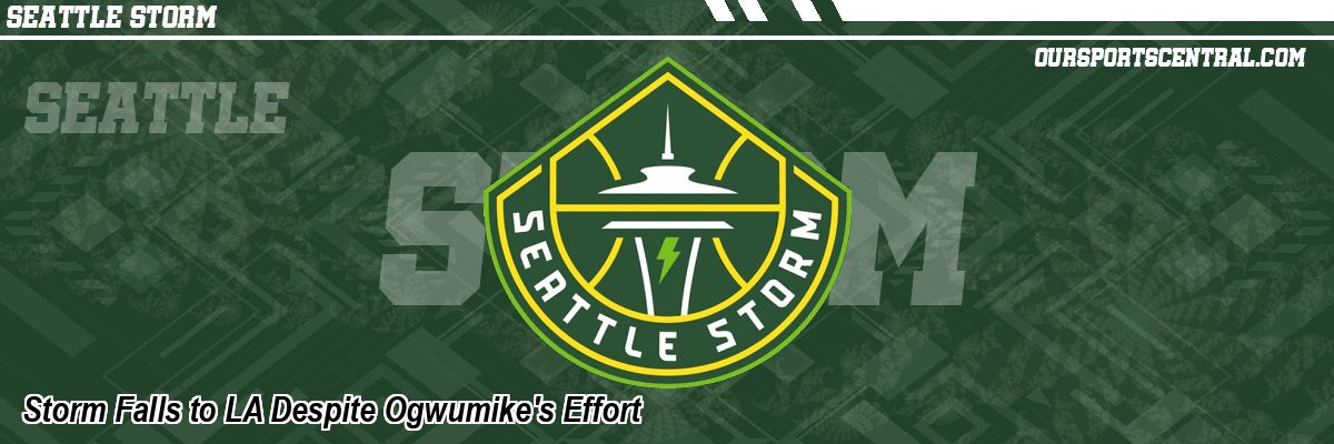 Storm Falls to LA Despite Ogwumike's Effort