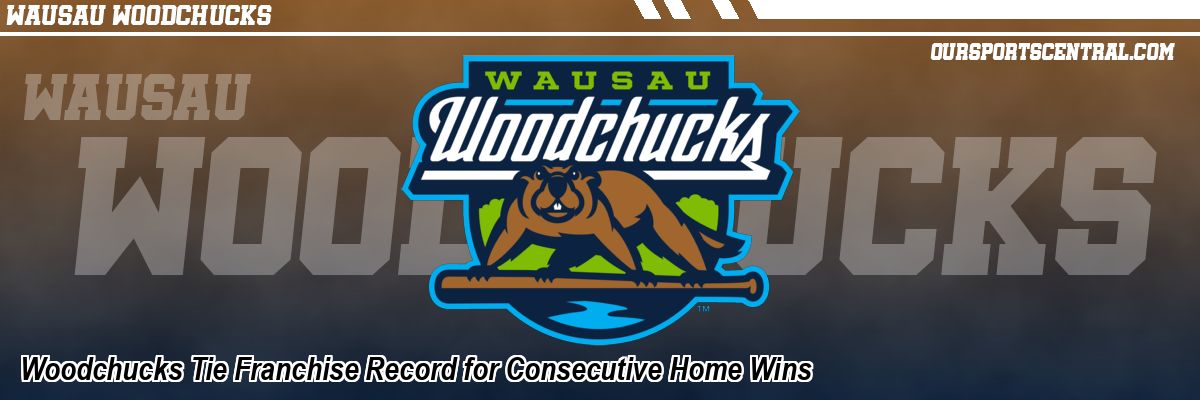 Woodchucks Tie Franchise Record for Consecutive Home Wins