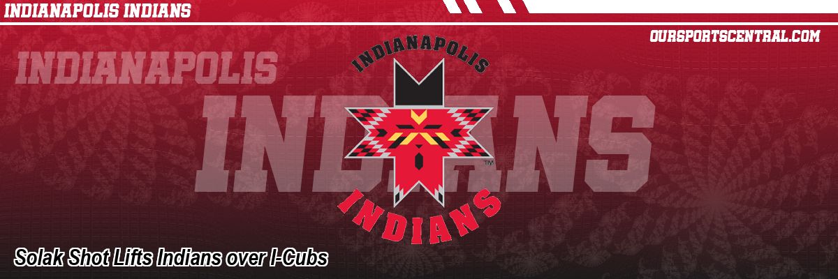 Solak Shot Lifts Indians over I-Cubs