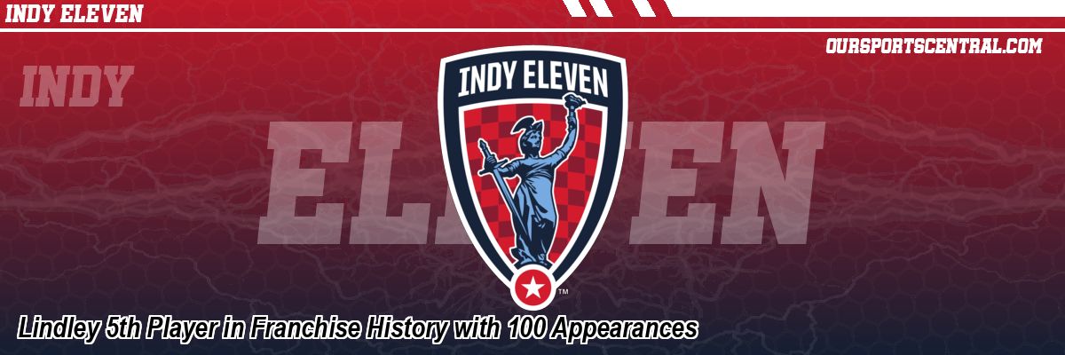 Lindley 5th Player in Franchise History with 100 Appearances