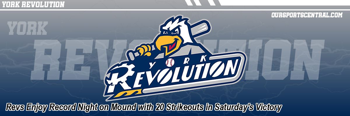 Revs Enjoy Record Night on Mound with 20 Strikeouts in Saturday's Victory