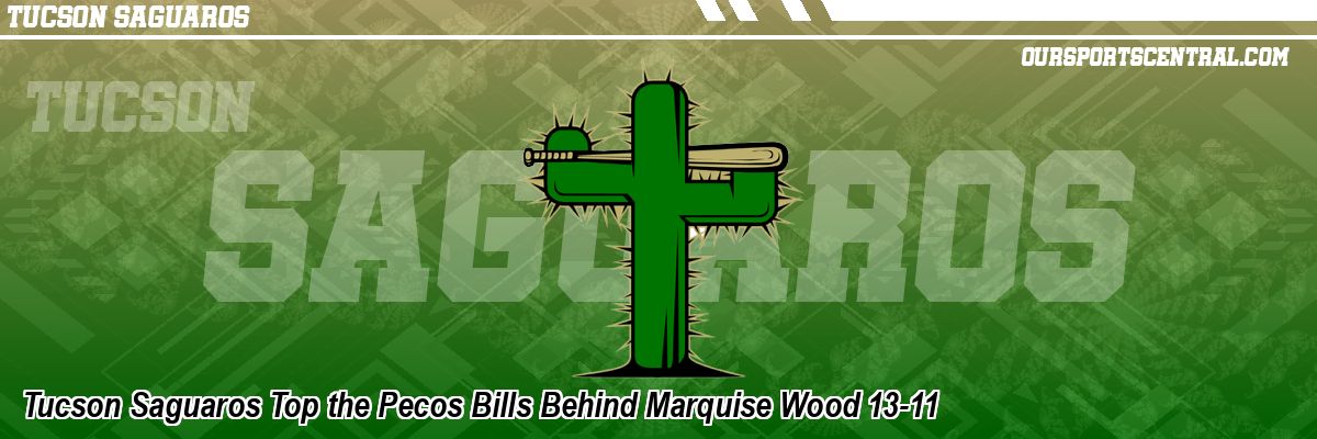 Tucson Saguaros Top the Pecos Bills Behind Marquise Wood 13-11
