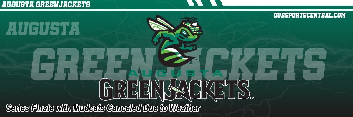 Series Finale with Mudcats Canceled Due to Weather