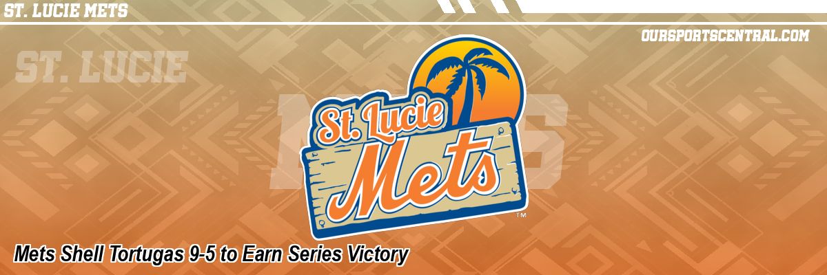 Mets Shell Tortugas 9-5 to Earn Series Victory