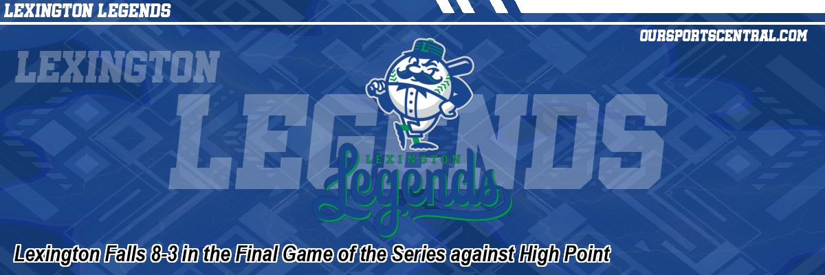 Lexington Falls 8-3 in the Final Game of the Series against High Point