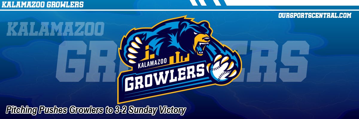 Pitching Pushes Growlers to 3-2 Sunday Victory