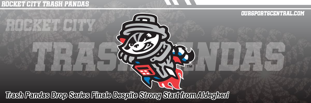 Trash Pandas Drop Series Finale Despite Strong Start from Aldegheri