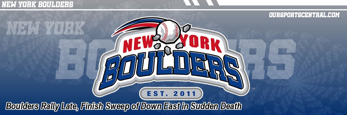 Boulders Rally Late, Finish Sweep of Down East in Sudden Death