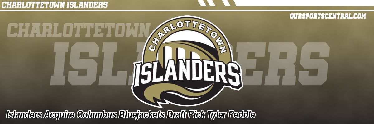 Islanders Acquire Columbus Bluejackets Draft Pick Tyler Peddle