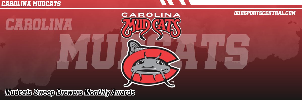 Mudcats Sweep Brewers Monthly Awards