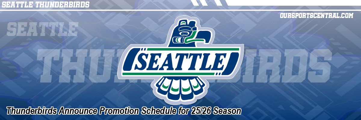 Thunderbirds Announce Promotion Schedule for 25/26 Season