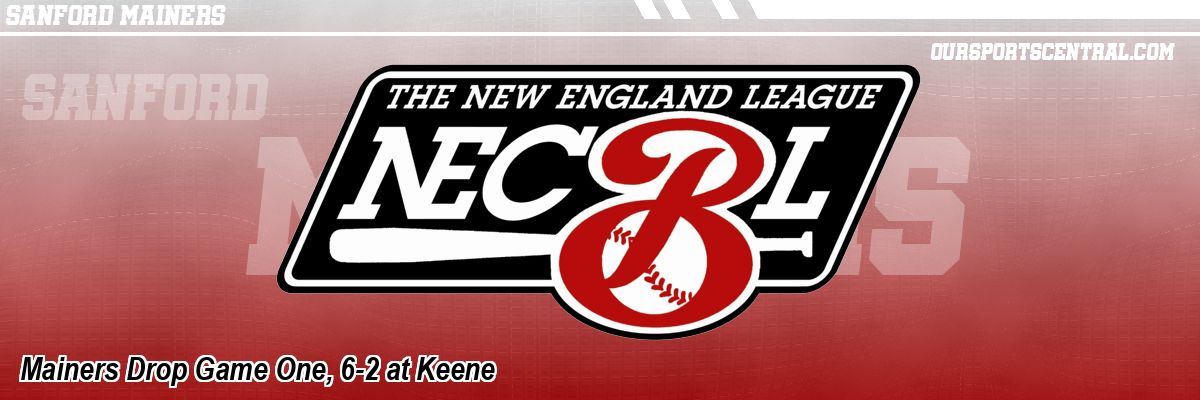 Mainers Drop Game One, 6-2 at Keene
