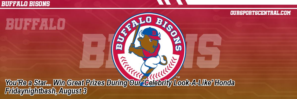 You'Re a Star... Win Great Prizes During Our 'Celebrity Look-A-Like' Honda Fridaynightbash, August 3