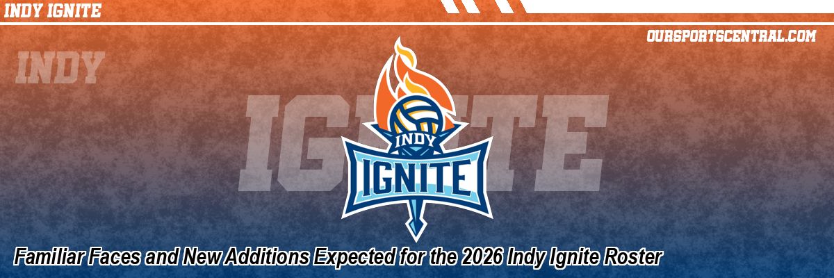 Familiar Faces and New Additions Expected for the 2026 Indy Ignite Roster