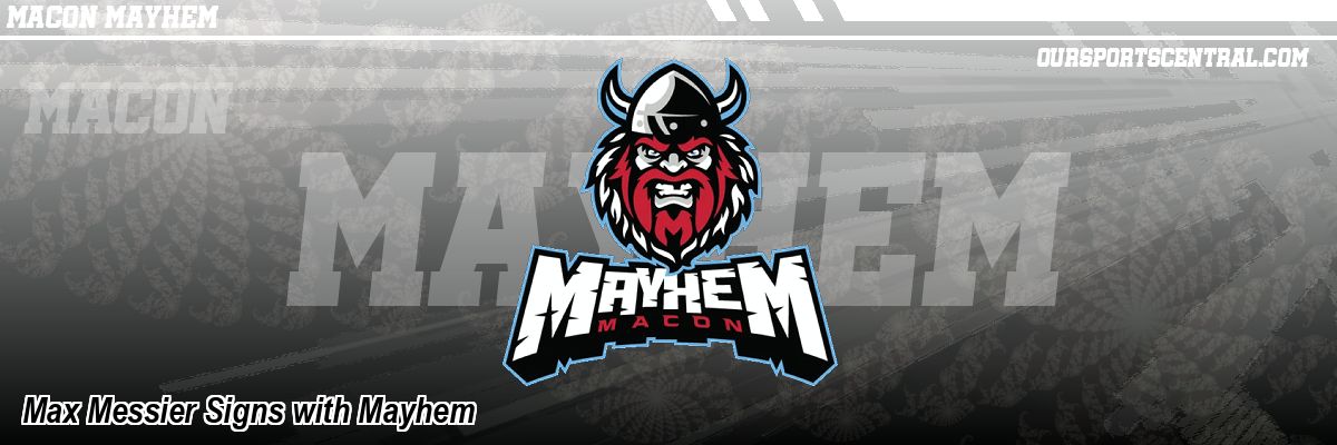 Max Messier Signs with Mayhem