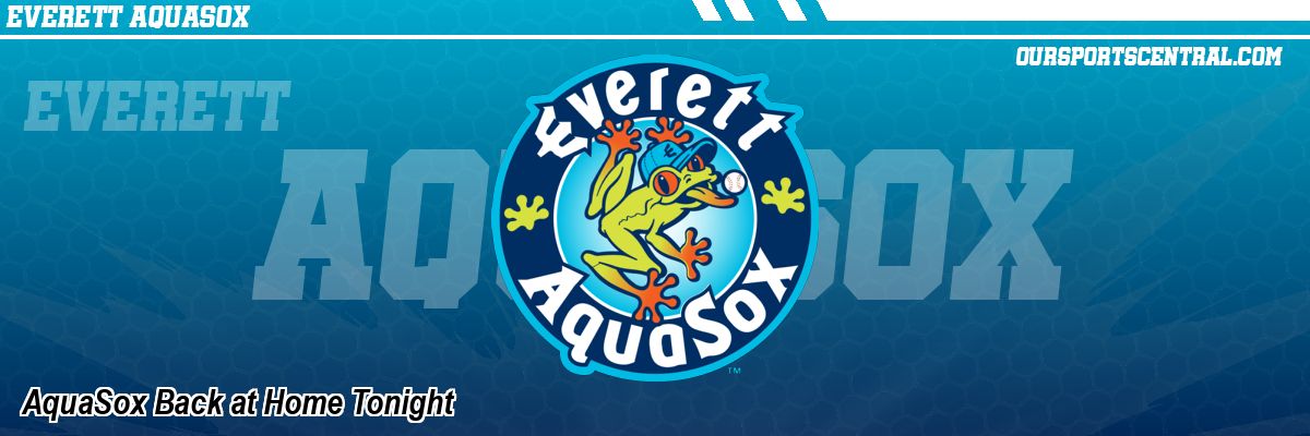 AquaSox Back at Home Tonight