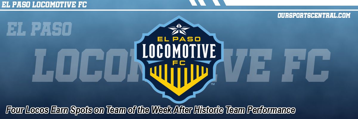 Four Locos Earn Spots on Team of the Week After Historic Team Performance