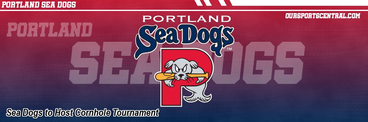 Sea Dogs to Host Cornhole Tournament