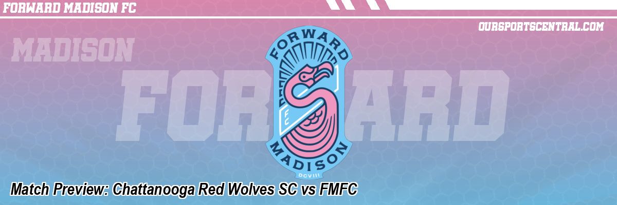 Match Preview: Chattanooga Red Wolves SC vs FMFC