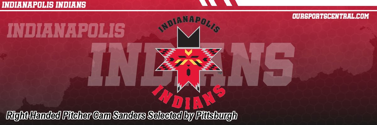 Right-Handed Pitcher Cam Sanders Selected by Pittsburgh