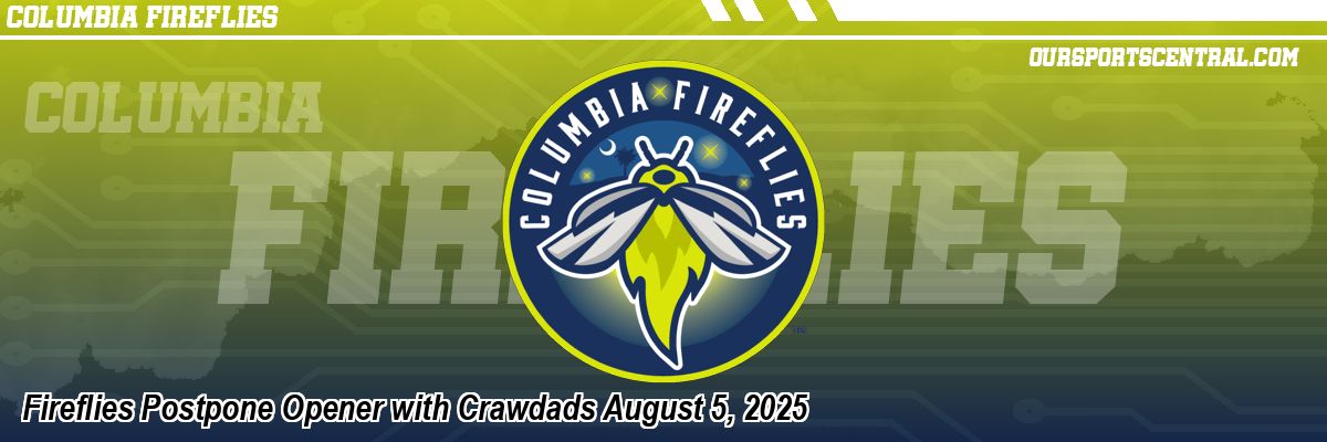 Fireflies Postpone Opener with Crawdads August 5, 2025