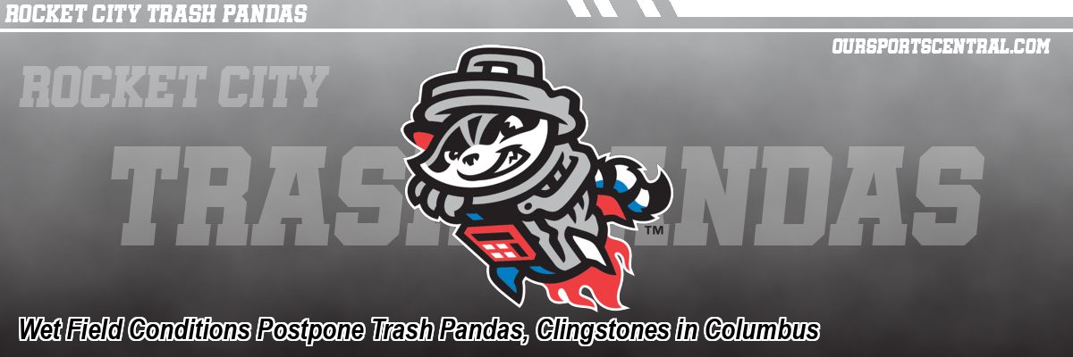 Wet Field Conditions Postpone Trash Pandas, Clingstones in Columbus