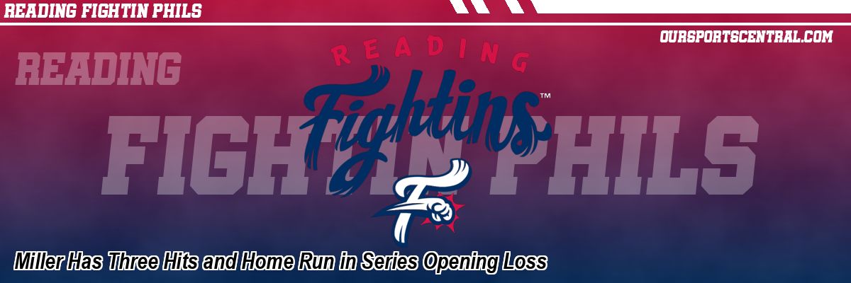Miller Has Three Hits and Home Run in Series Opening Loss