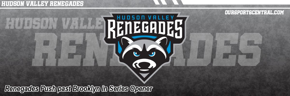 Renegades Push past Brooklyn in Series Opener