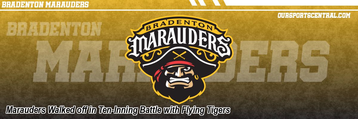 Marauders Walked off in Ten-Inning Battle with Flying Tigers
