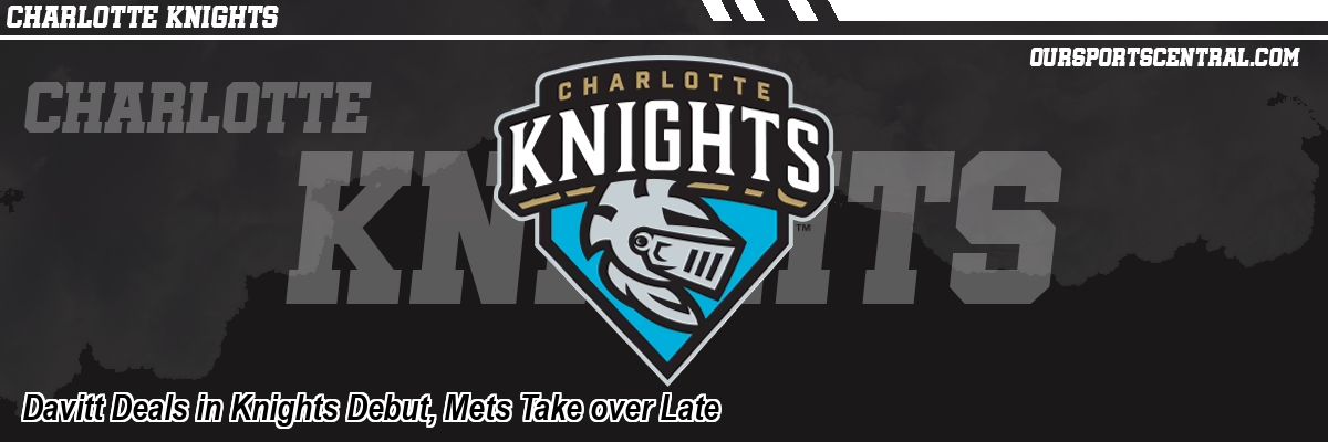Davitt Deals in Knights Debut, Mets Take over Late