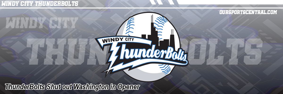 ThunderBolts Shut out Washington in Opener