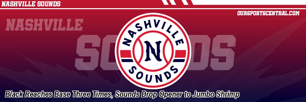 Black Reaches Base Three Times, Sounds Drop Opener to Jumbo Shrimp