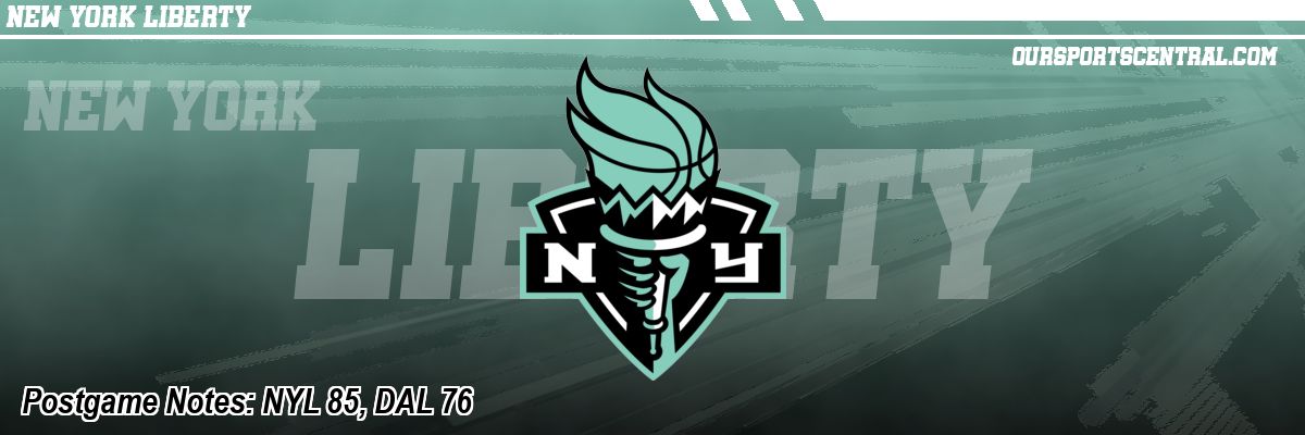 Postgame Notes: NYL 85, DAL 76