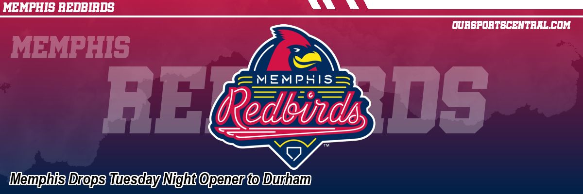 Memphis Drops Tuesday Night Opener to Durham