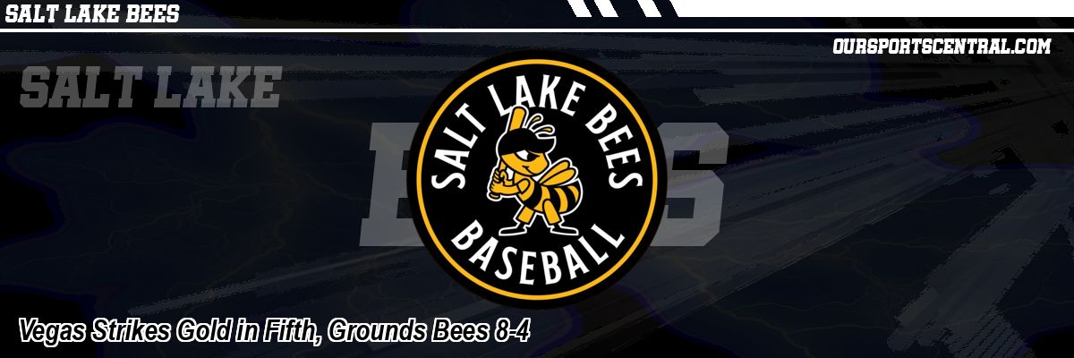 Vegas Strikes Gold in Fifth, Grounds Bees 8-4