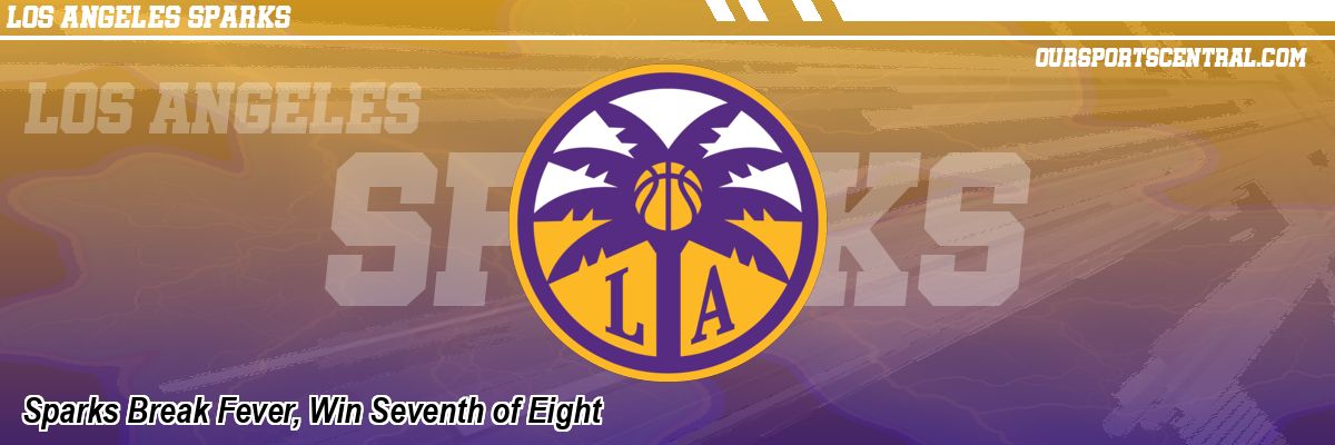 Sparks Break Fever, Win Seventh of Eight
